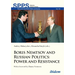 Boris Nemtsov and Russian Politics: Power and Resistance