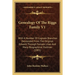 Genealogy Of The Riggs Family V1: With A Number Of Cognate Branches Descended From The Original Edward Through Female Lines And Many Biographical Outl