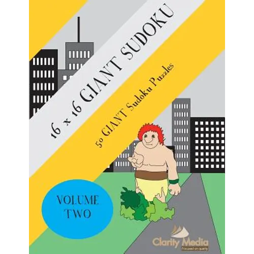 16x16 Giant Sudoku: 50 Giant Sudoku Puzzles Volume 2