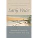 Early Voices: Portraits of Canada by Women Writers, 1639-1914