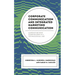 Corporate Communication and Integrated Marketing Communication: Audience Beyond Stakeholders in a Technological Age