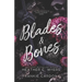 Blades & Bones: A Boyfriend's Older Brother Dark Hockey Romance