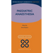 Paediatric Anaesthesia