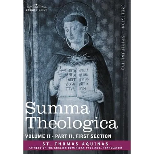 Summa Theologica, Volume 2 (Part II, First Section)
