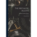 The Metallic Alloys: A Practical Guide
