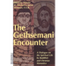 Gethsemani Encounter: A Dialogue on the Spiritual Life by Buddhist and Christian Monastics