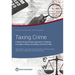 Taxing Crime: A Whole-of-Government Approach to Fighting Corruption, Money Laundering, and Tax Crimes