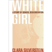 White Girl: A Story of School Desegregation