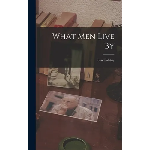 What men Live By