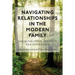 Navigating Relationships in the Modern Family: Communication, Identity, and Difference