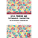 Gen Z, Tourism, and Sustainable Consumption: The Most Sustainable Generation Ever?
