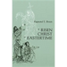 Risen Christ in Eastertime: Essays on the Gospel Narratives of the Resurrection