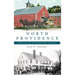 North Providence: A History and the People Who Shaped It