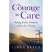The Courage to Care