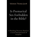 Is Premarital Sex Forbidden in the Bible?: A Shocking Discovery Based on a Literal Interpretation of Scripture