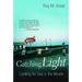 Catching Light: Looking for God in the Movies