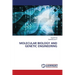 Molecular Biology and Genetic Engineering
