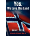 Yes, We Love This Land: A Novel of World War II