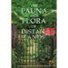 The Fauna and Flora of Distanced Lands
