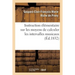 Instruction Élémentaire Sur Les Moyens de Calculer Les Intervalles Musicaux: En Prenant Pour Unités Ou Termes de Comparaison, Soit l'Octave, Soit Le D