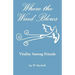 Where the Wind Blows - Vitality Among Friends