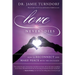 Love Never Dies: How to Reconnect and Make Peace with the Deceased