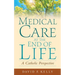 Medical Care at the End of Life: A Catholic Perspective