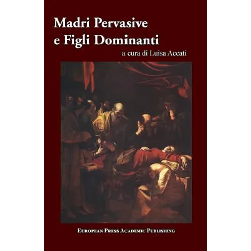 Madri Pervasive e Figli Dominanti