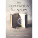 The Revelation Rainbow: An Easy-to-Follow Biblical Explanation of the Book of Revelation