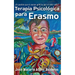 Terapia psicologica para Erasmo: Una historia de claustrofobia humana