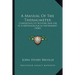 A Manual Of The Thermometer: Containing Its History And Use As A Meteorological Instrument (1850)