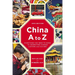 China A to Z: Everything You Need to Know to Understand Chinese Customs and Culture