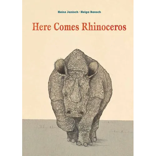 Here Comes Rhinoceros