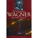 The New Grove Guide to Wagner and His Operas