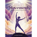 The Healing Power of Movement: A Beginner's Guide to Using Your Body