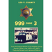 999 code 3: True and Factual Stories of Los Angeles County Sheriff's Office in the 1950's and 1960's Featuring Norwalk and Lakewood Stations