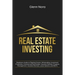 Real Estate Investing: Beginners Guide to Flipping Houses, Wholesaling, Investment Properties, Commercial Real Estate, Vacation Rentals, Property Mana