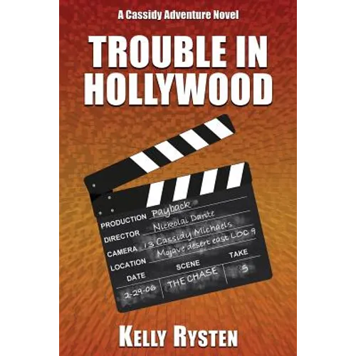Trouble in Hollywood: A Cassidy Adventure Novel