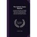 The Catholic Claims Rejected: An Answer to the Letters of 'an English Catholic' [E.R. Petre] 'the Revd. Sydney Smith' and 'mr. Charles Butler' and '