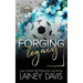 Forging Legacy: A Forbidden Romance