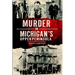 Murder in Michigan's Upper Peninsula