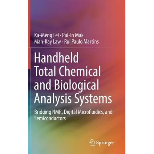 Handheld Total Chemical and Biological Analysis Systems: Bridging Nmr, Digital Microfluidics, and Semiconductors