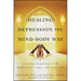 Healing Depression the Mind-Body Way: Creating Happiness with Meditation, Yoga, and Ayurveda
