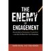 The Enemy of Engagement: Put an End to Workplace Frustration--And Get the Most from Your Employees