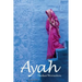 Ayah: A Tale of Survival, Love and Revenge