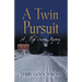 A Twin Pursuit: A High Sierra Mystery