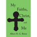 My Faiths, Christ, and Me