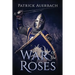 War Of The Roses: The Struggle for Supremacy