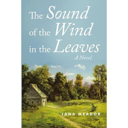 The Sound of the Wind in the Leaves