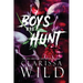 Boys Who Hunt: Dark RH Bully Romance